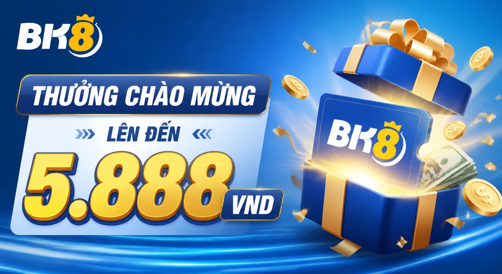 Thưởng chào mừng BK8 lên đến 5.888VND